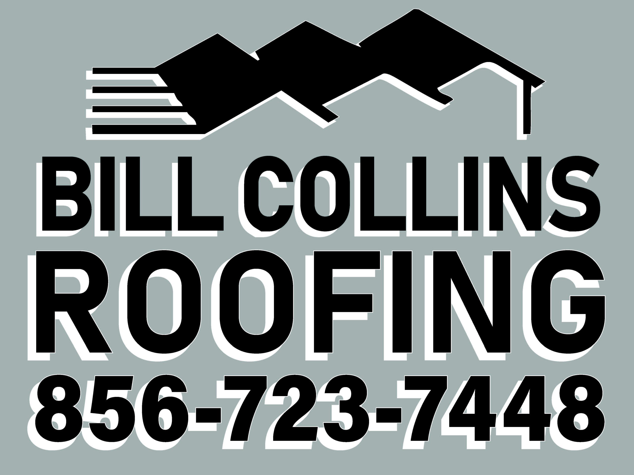 BILL COLLINS ROOFING LAWN SIGN 2020